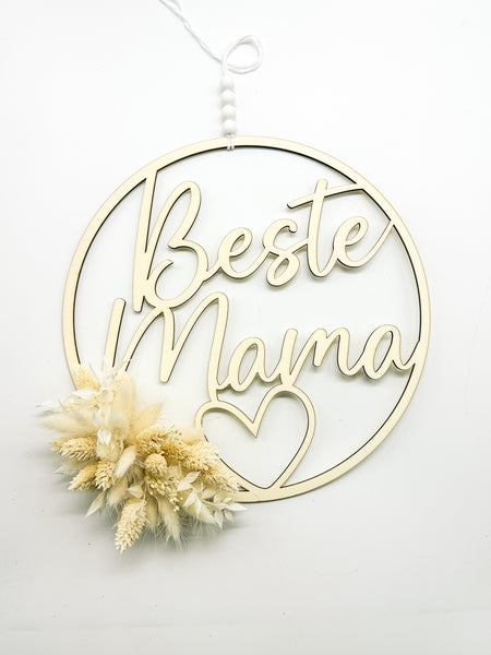 Hoop, Holzring, Muttertag, Holz, "Beste Mama", inkl. Trockenblumen, Dried Flowers, Geschenk, Mutter, Mama